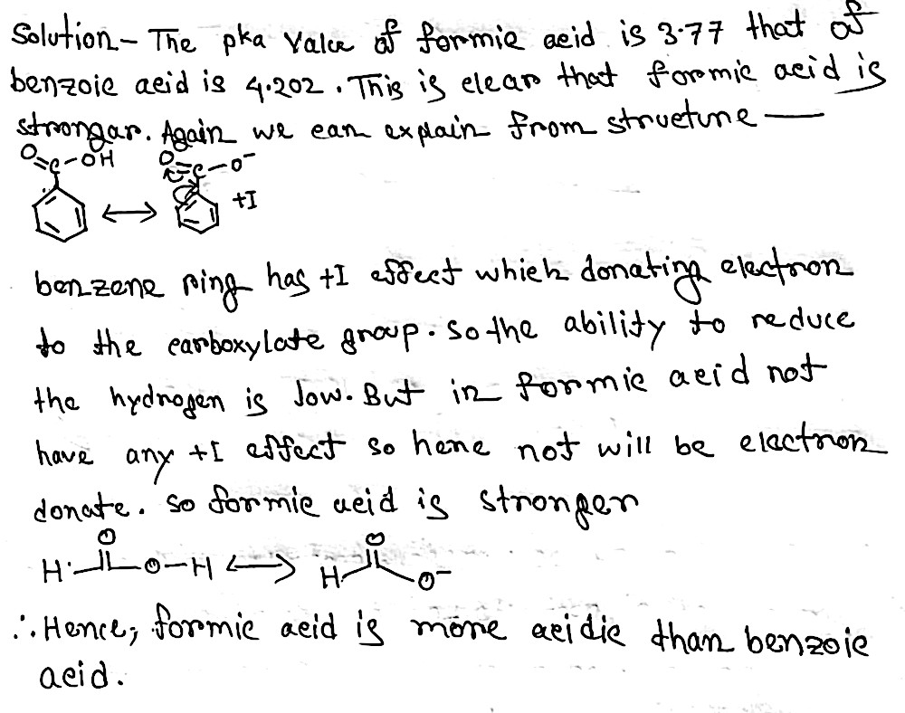 B Among Formic Acid And Benzoic Acid Which One Is More Acidic Ci Name The Gas Liberated When Acetic Acid Treated With Sodium Hi Snapsolve