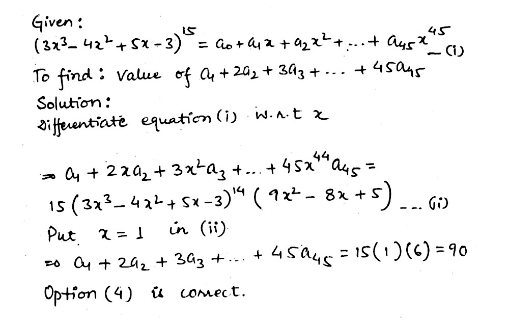 If 3x 3 4x 2 5x 3 15 A 0 A 1 X A 2 X 2 Cdots A 45 X 45 Find The Value Ofa 1 2a 2 3a 3 45a 45 1 1 2 150 3 15 4 90 Snapsolve