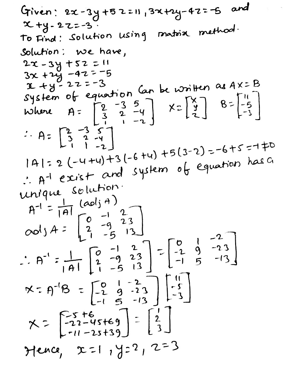 Using Matrices Solve The Following System Of Equations 2x 3y 5z 113x 2y 4z 5x Y 2z 3 Snapsolve