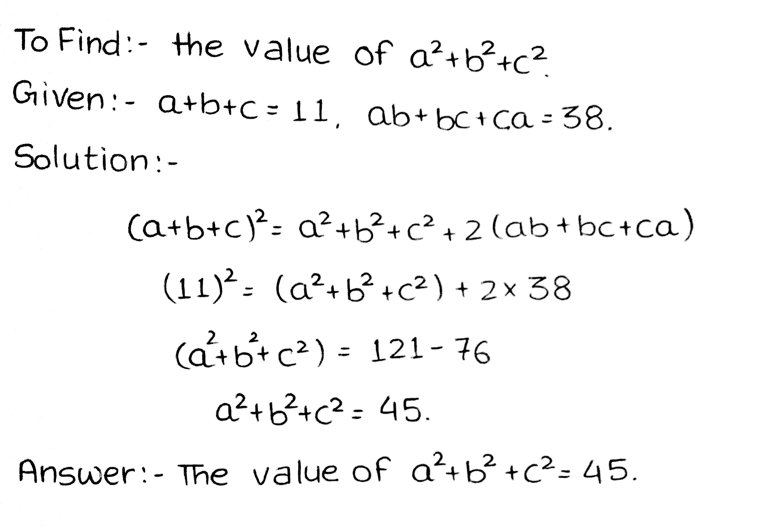 If A B C 11 And Ab Ca 38 Find The Value Of A 2 B 2 C 2 Snapsolve