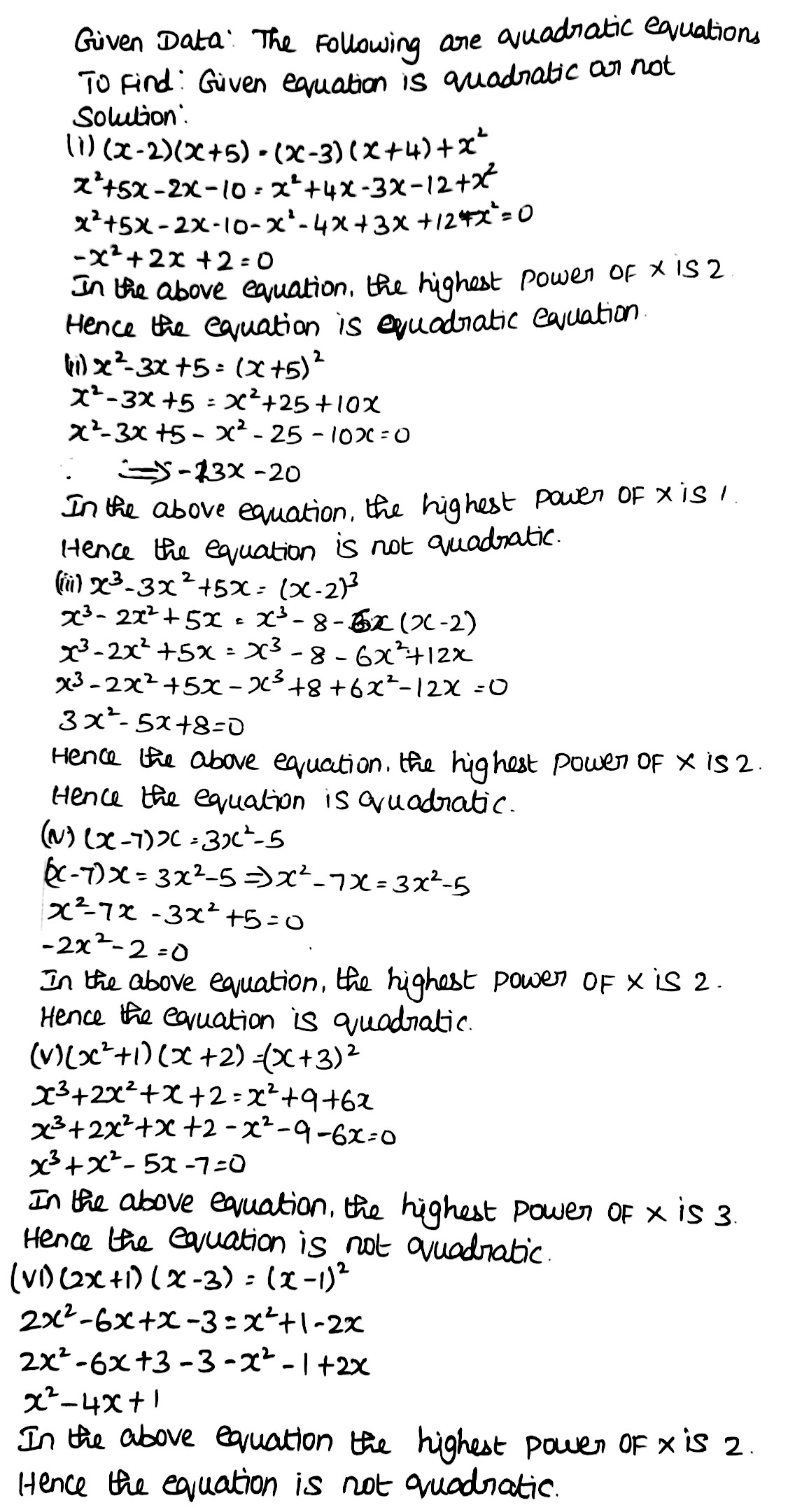 1 Check Whether The Following Are Quadratic Equations Or Not I X 2 X 5 X 3 X 4 X 2 Ii X 2 3x 5 X 5 2 Iii X 3 3x 2 5x X 2 3 Iv X 7 X 3x 2 5 V X 2 1 X 2 X 3 2 Vi 2x 1 X 3 X 1 2 Snapsolve