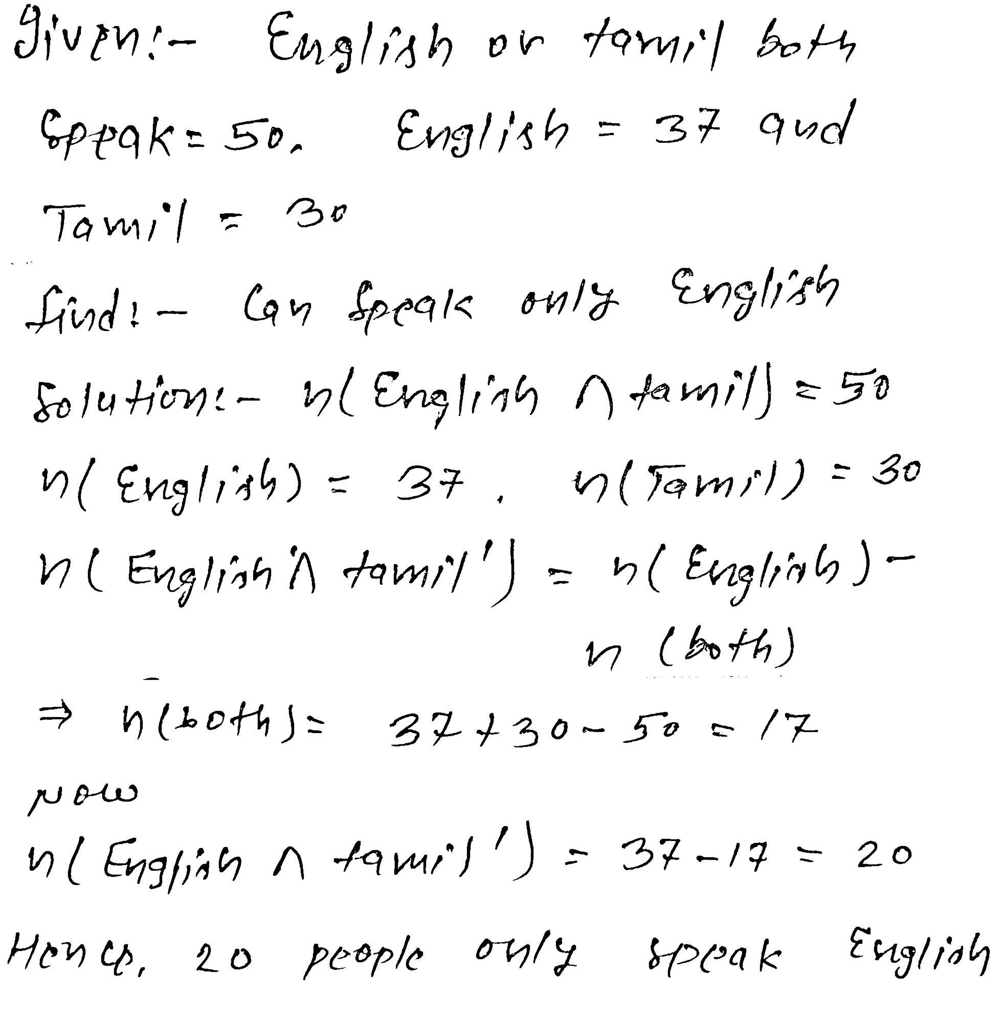 There Is A Group Of 50 Persons Who Can Speak English Or Tamil Or Both Out Of These Persons 37can Speak English And 30 Can Speak Tamil How Many Can Speak English Only There Is A Group Of 50 Persons Who Can Speak English Or Tamil Or Both Out Of These Persons 37can Speak English And 30 Can Speak Tamil How Many Can Speak English Only