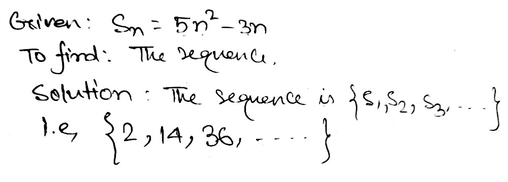 Find The Sequence Whose Sum To N Terms Are Given Below 84 86 S N 5n 2 3n Snapsolve