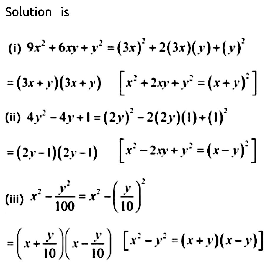 Factorise The Following Using Appropriate Identities I 9x 2 6xy Y 2 Ii 4y 2 4y 1 Ii X 2 Frac Y 2 100 Snapsolve