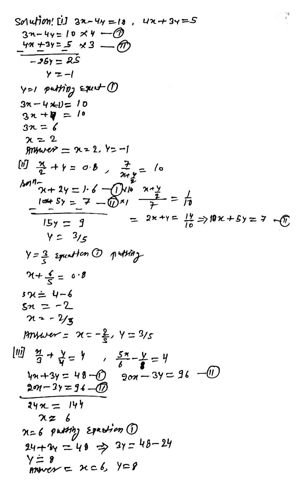 I Questionssolve For X And Y By Using Method Ofsubstitution I 3x 4y 104x 3y 5 Ii Frac X 2 Y 0 8frac 7 X Frac Y 2 10 Ii Frac X 3 Frac Y 4 4frac 5x 6 Frac Y 8 4 Snapsolve
