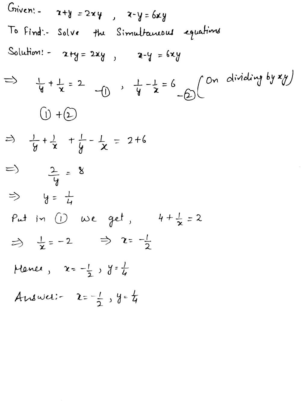 Solve The Following Simultaneous Equations X Y 2xy X Y 6xy X Y 6xy Hint Divide Each Throughout By Xy Snapsolve