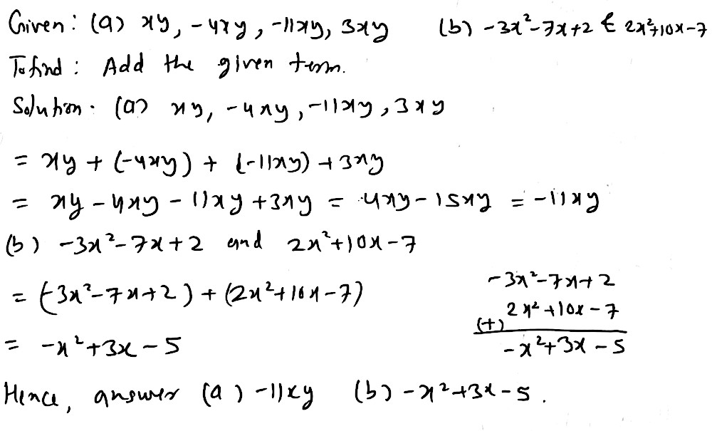 Add The Following A Xy 4xy 11xy 3xy B 3x 2 7x 2 And 2x 2 10x 7 Snapsolve