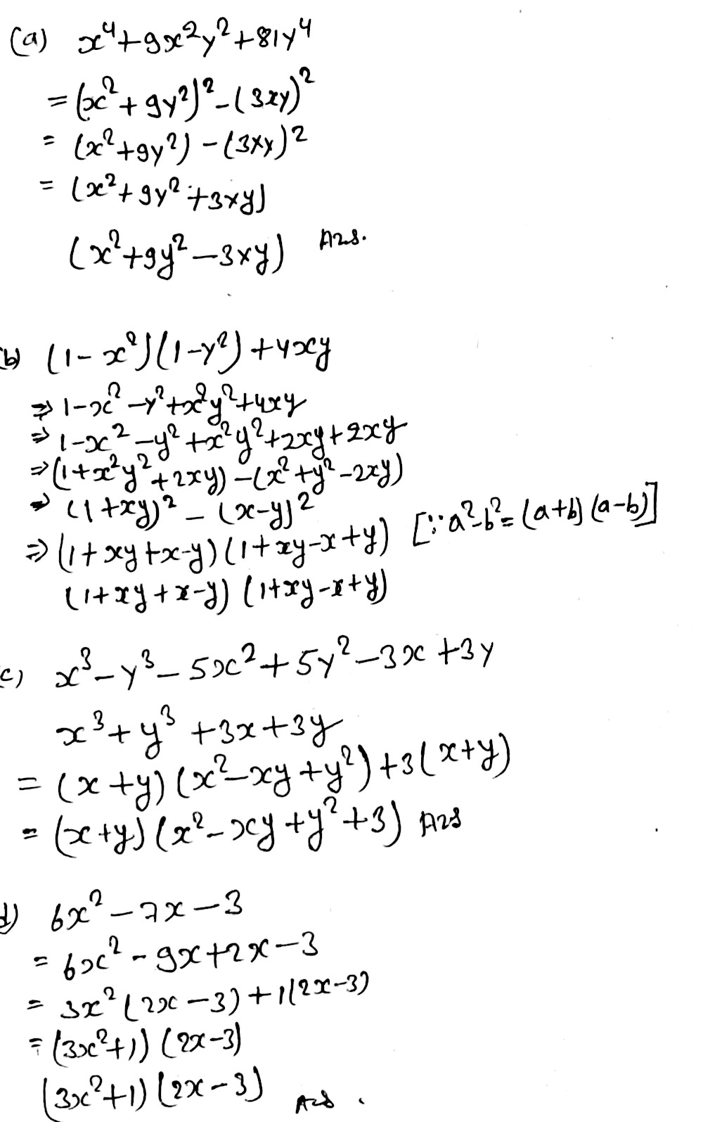 Factorise A X 4 9x 2 Y 2 81y 4 B 1 X 2 1 Y 2 4xy C X 3 Y 3 5x 2 5y 2 3x 3y D 6x 2 7x 3 Snapsolve