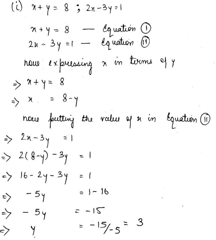 Find The Solution Of Following System Of Equation By Substitution Method I X Y 8 2x 3y 1ii 3x 2y 10 12x 8y 30iii 2x 7y 11 6x 21y 33iv Sqrt 2 X Sqrt 5 Y 0 Sqrt 6 X Sqrt 15 Y 0v 3x Y 3 9x 3y 9 Snapsolve
