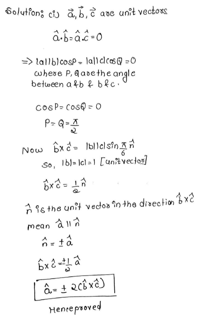 Question If Overrightarrow A Overrightarrow B Overrightarrow C Are Unit Vector Such That Overrightarrow A Overrightarrow B Overrightarrow A Overrightarrow C 0 The Angle Between Overrightarrow B And Overrightarrow C Is Frac Pi 6