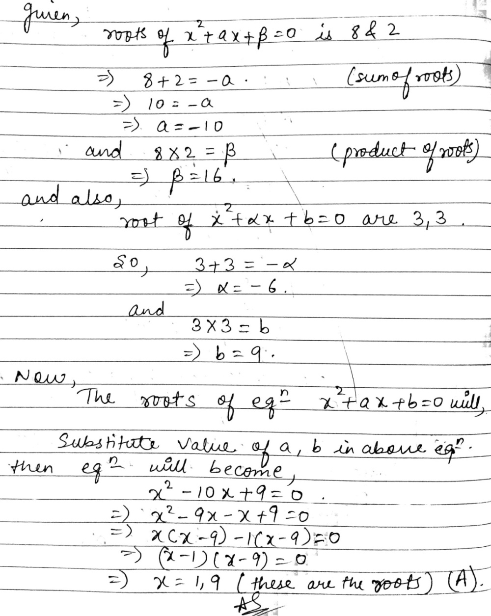 If 8 2 Are Roots Of The Equation X 2 Ax Beta 0 And 3 3 Are Roots Of X 2 Ax B 0 Then Roots Of The Equation X 2 Ax B 0 Are A 1 9 B 1 8 C 2 9 D 2 8 Snapsolve