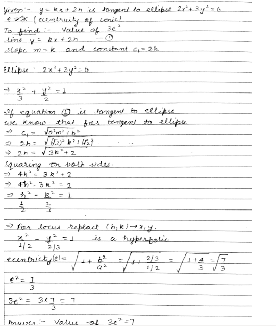 If The Variable Line Y Kx 2h Is Tangent To An Ellipse 2 X 2 3 Y 2 6 Then The Locus Of P H K Is A Conic Whose Eccentricity Is 3 Then The Value Of 3 E 2 Is Snapsolve