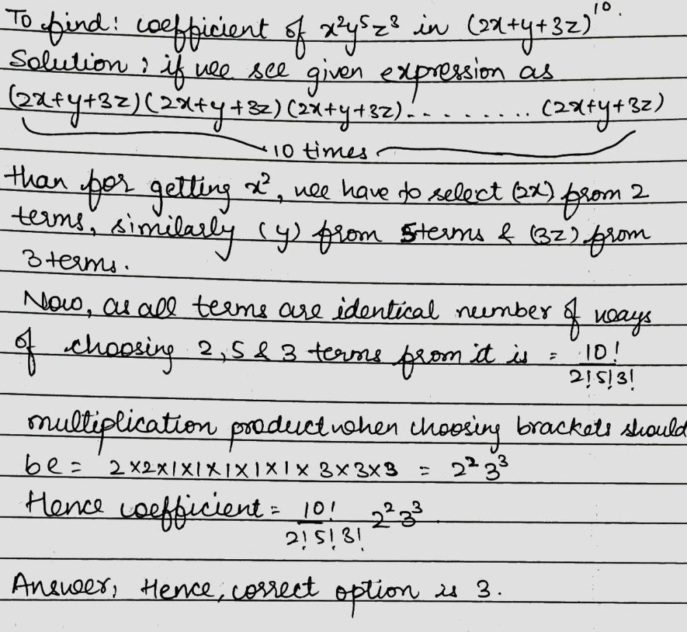 The Coefficient Of X 2 Y 5 Z 3 In The Expansion Of Left 2x Y 3z Right 10 Isa Frac 10 2 3 2 2 3 2 B Frac 10 2 5 3 2 2 3 2 C Frac 10 2 5 3 2 2 3 3 D Frac 10 2 5 3 Snapsolve