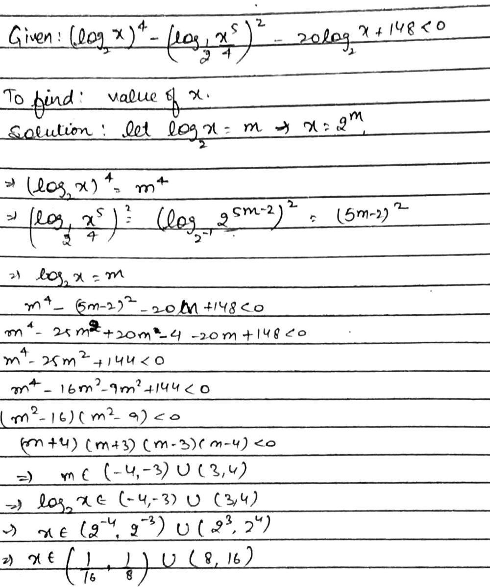 Solve For X Lo G 2 X 4 Left Lo G Frac 1 2 Frac X 5 4 Right 2 lo G 2 X 148 Lt 0 Snapsolve