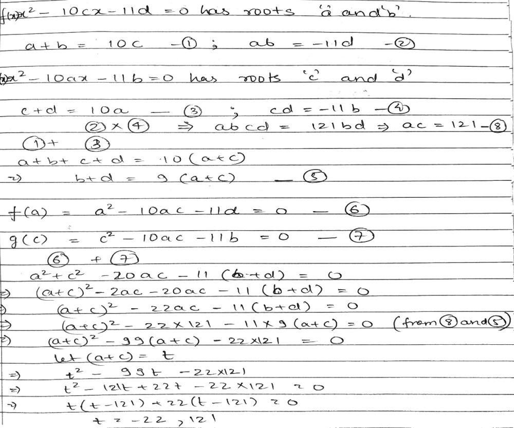 If A B Are The Roots Of X 2 10cx 11d 0 And C D Are The Roots Of X 2 10ax 11b 0 Then Find The Value Of A B C D A B C D