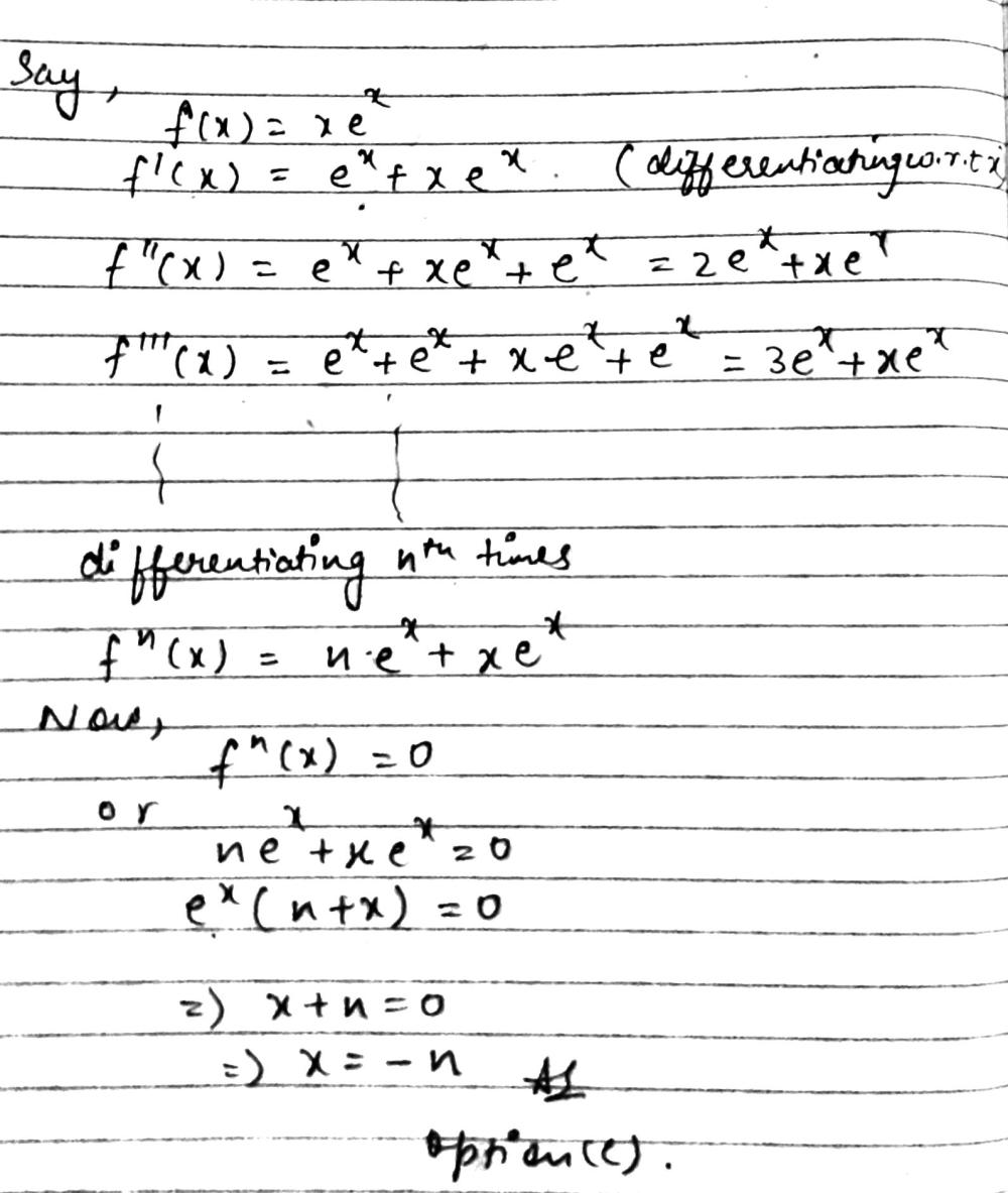 The Nth Derivative Of X E X Vanishes When A X 0 B X 1 C X N D X N Snapsolve