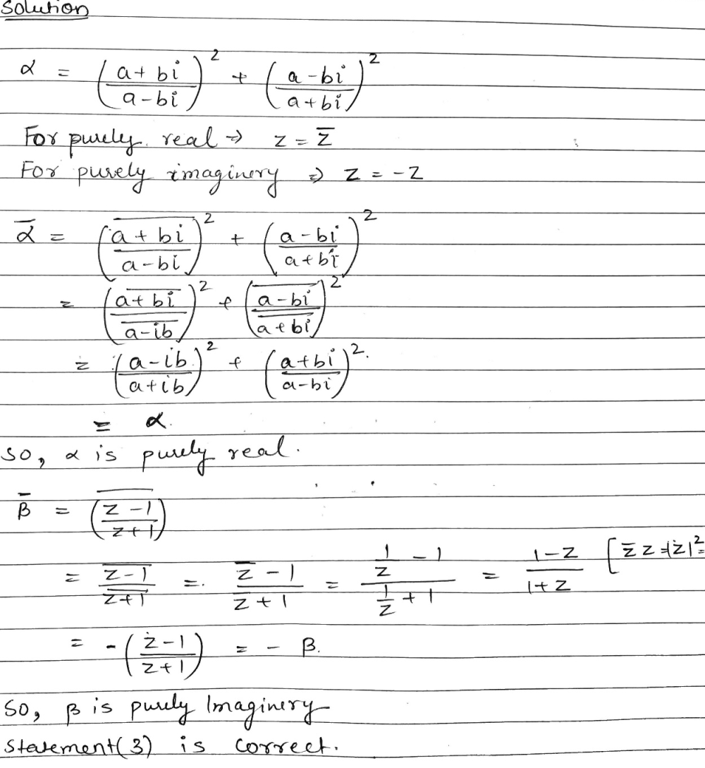 Consider Two Complex Numbers Alpha And Beta As Alpha Left Right A Bi A Bileft Right 2 Left Right A Bi A Bileft Right 2 Where A B In R And Beta Z 1 Z 1 Where Left Zright 1 Then Find The Correct Statement Both