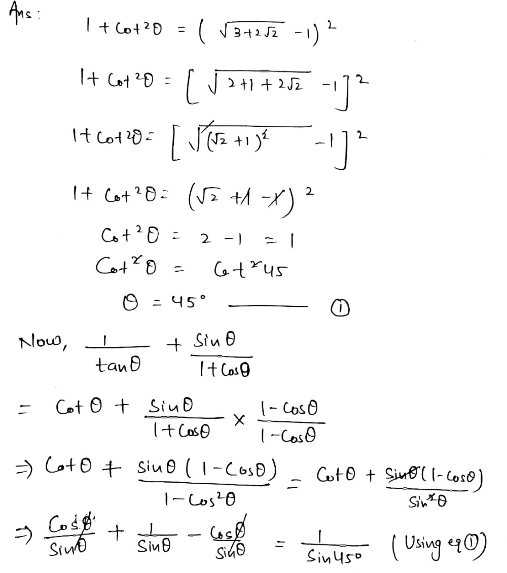 Find The Value Of Frac 1 Tan Theta Frac Sin Theta 1 Cos Theta If 1 Cot 2 Theta Left Sqrt 3 2 Sqrt 2 1 Right 2 A Sqrt 2 B 3 C 2 D 1 Snapsolve