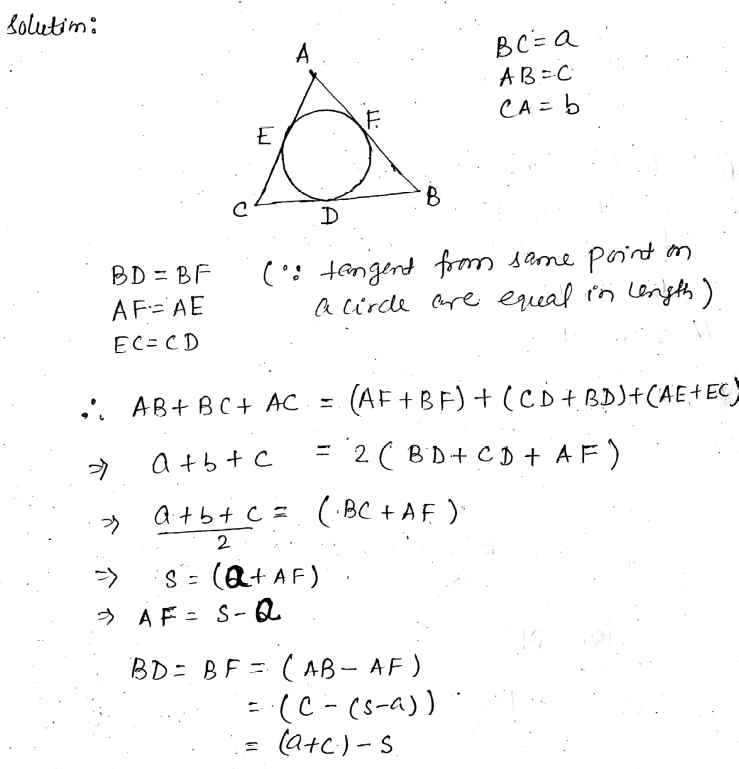 Let S Denote The Semi Perimeter Of A Triangle Abc In Which A Ca B Ab C If The Circle Touches The Sides Ca Ab At D E F Respectively Find A S B B