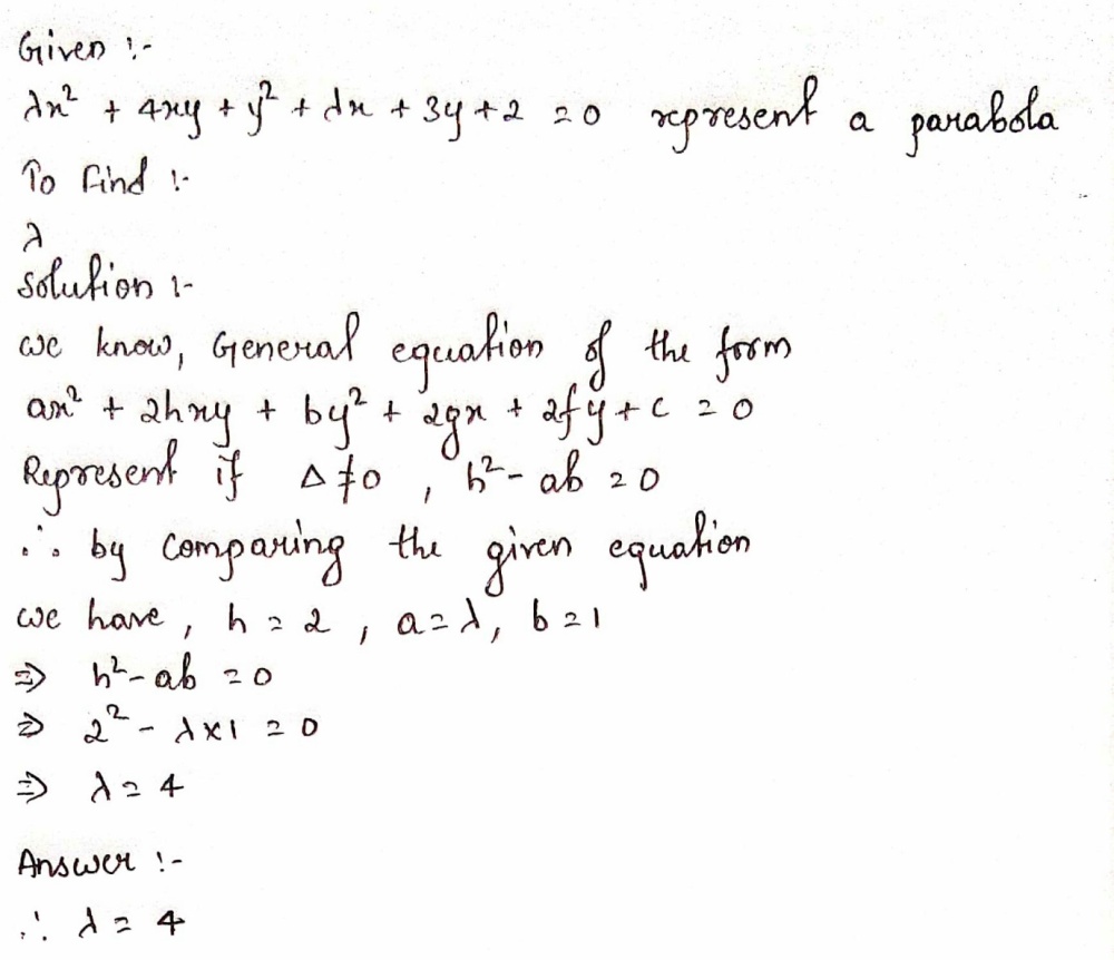 If The Equation Lambda X 2 4xy Y 2 Lambda X 3y 2 0 Represent A Parabola Then Find Lambda Snapsolve