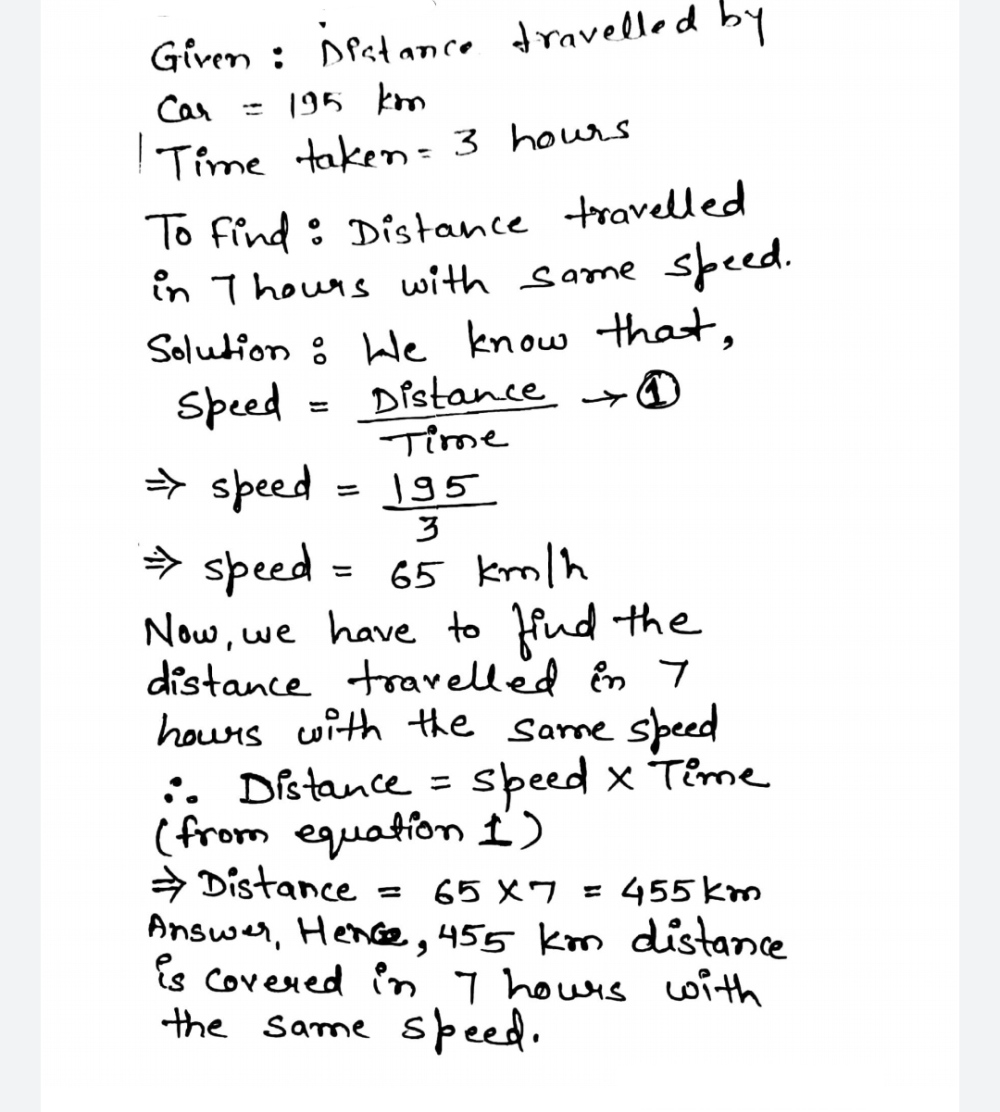 A Car Travels 195 Km In 3 Hours How Far Will It Travel In 7 Hours With The Same Speed Snapsolve