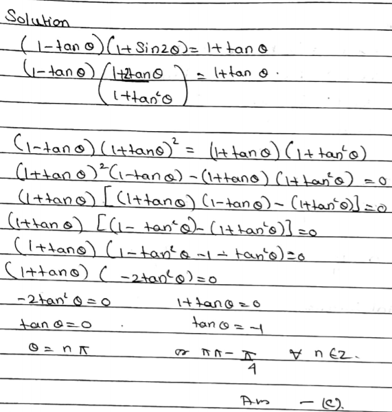 The Number Of Roots Of The Equation Left 1 Tan Theta Right Left 1 Sin2 Theta Right 1 Tan Theta Theta In 0 2 Pi Is A 3 B 4 C 5 D None Of These Snapsolve