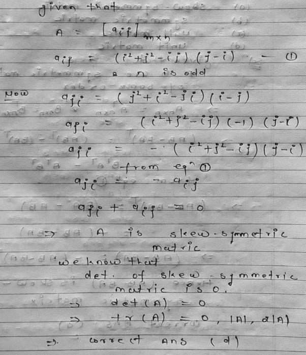 If A Left A Ij Right M Times N And A Ij Left I 2 J 2 Ij Right J I N Is Odd Then Which Of The Following Is Not The Value Of Tr A A 0 B A C 2 A D None Of These Snapsolve