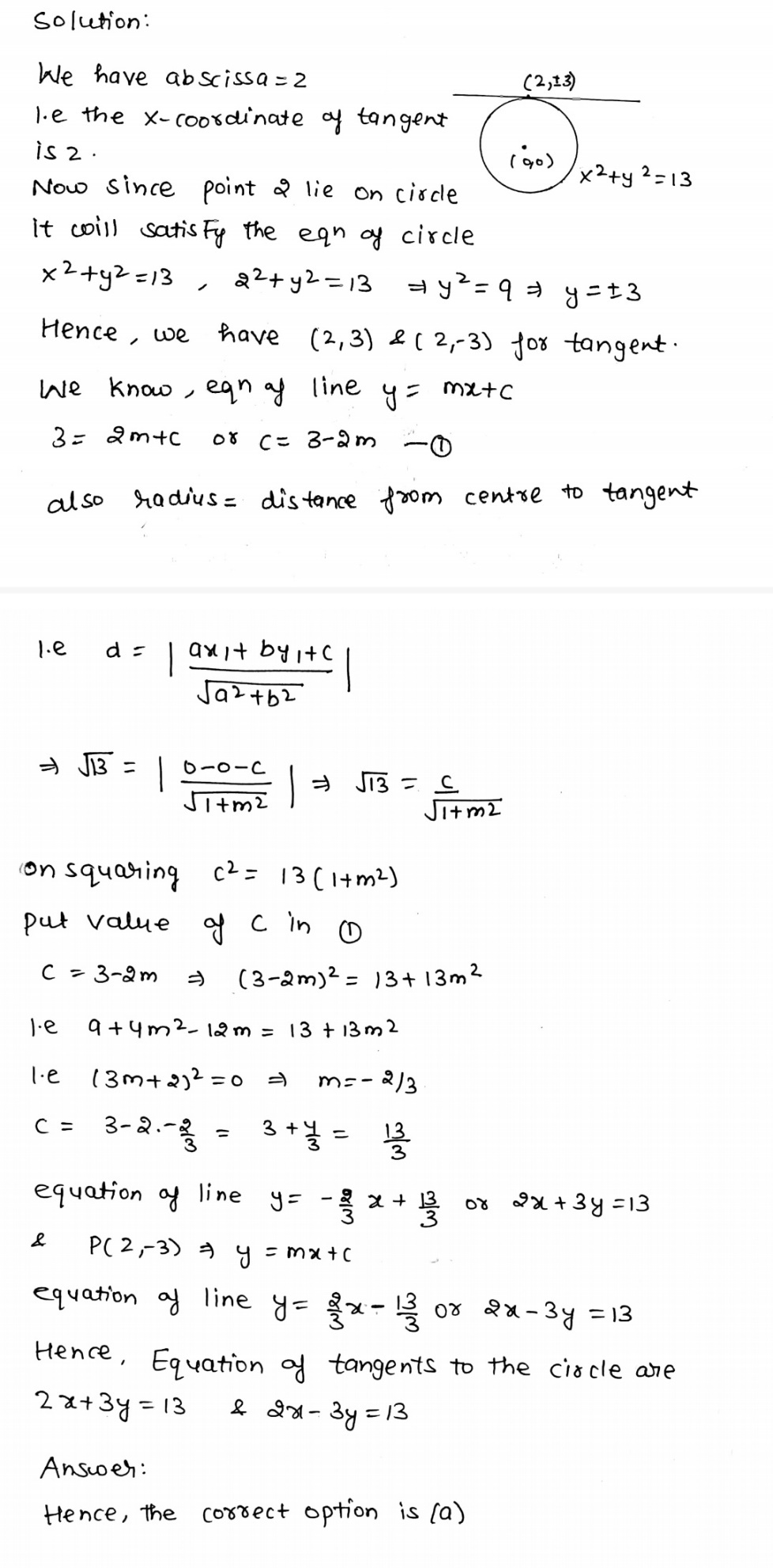 The Equation Of The Tangents To The Circle X 2 Y 2 13 At The Points Whose Abscissa Is 2 Are A 2x 3y 13 2x 3y 13 B 3x 2y 13 2x 3y 13 C 3x 2y 13 3x 2y 13 D None Of These Snapsolve