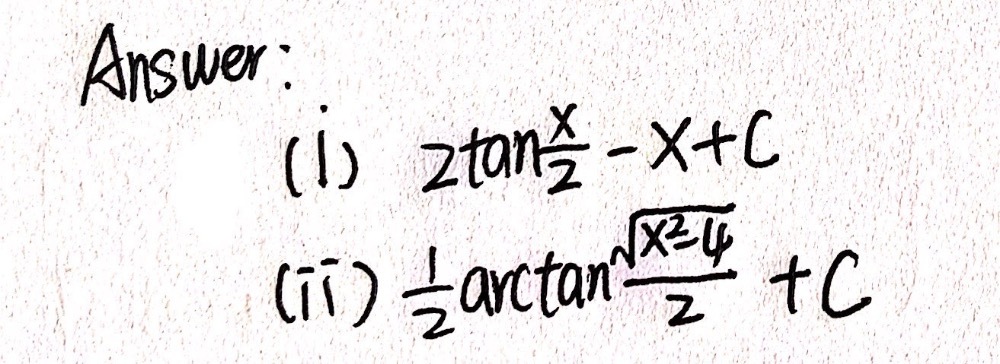 Find The Following Integrals I T Tan 2 X 2 Dx Gauthmath