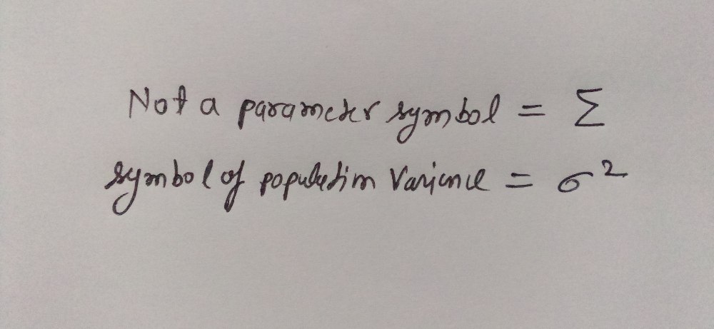 Which Of Following Is Not A Parameter A S B Gauthmath