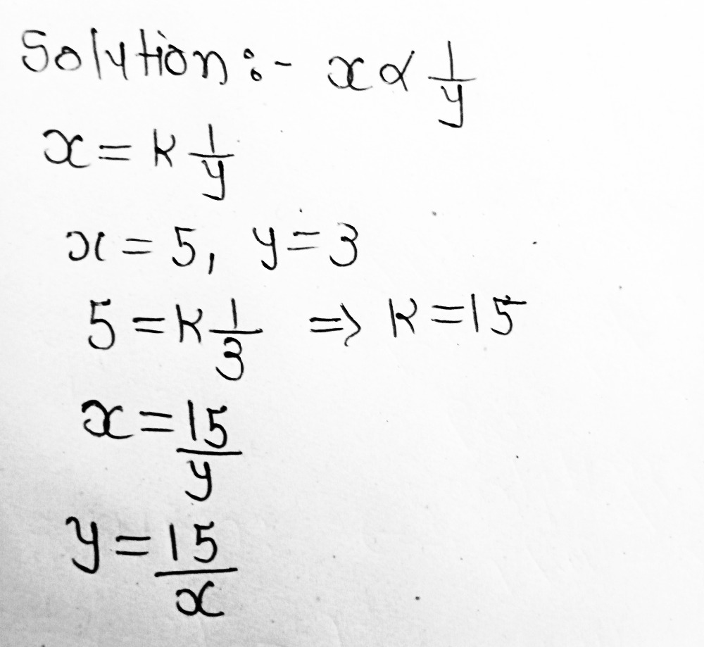 Y Is Inversely Proportional To X When X 5 Y 3 Wri Gauthmath