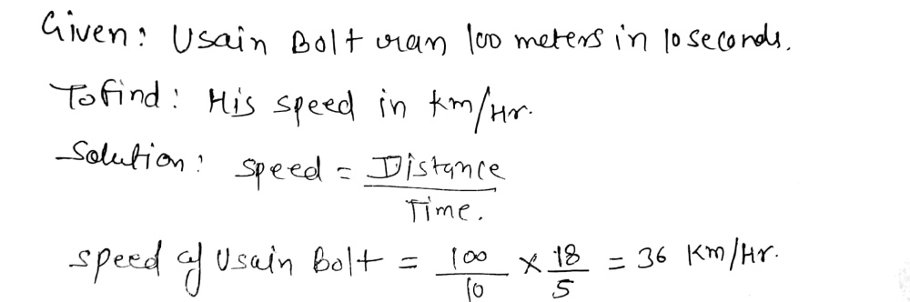 Usain Bolt Ran 100 Metres In 10 Seconds F His Spe Gauthmath