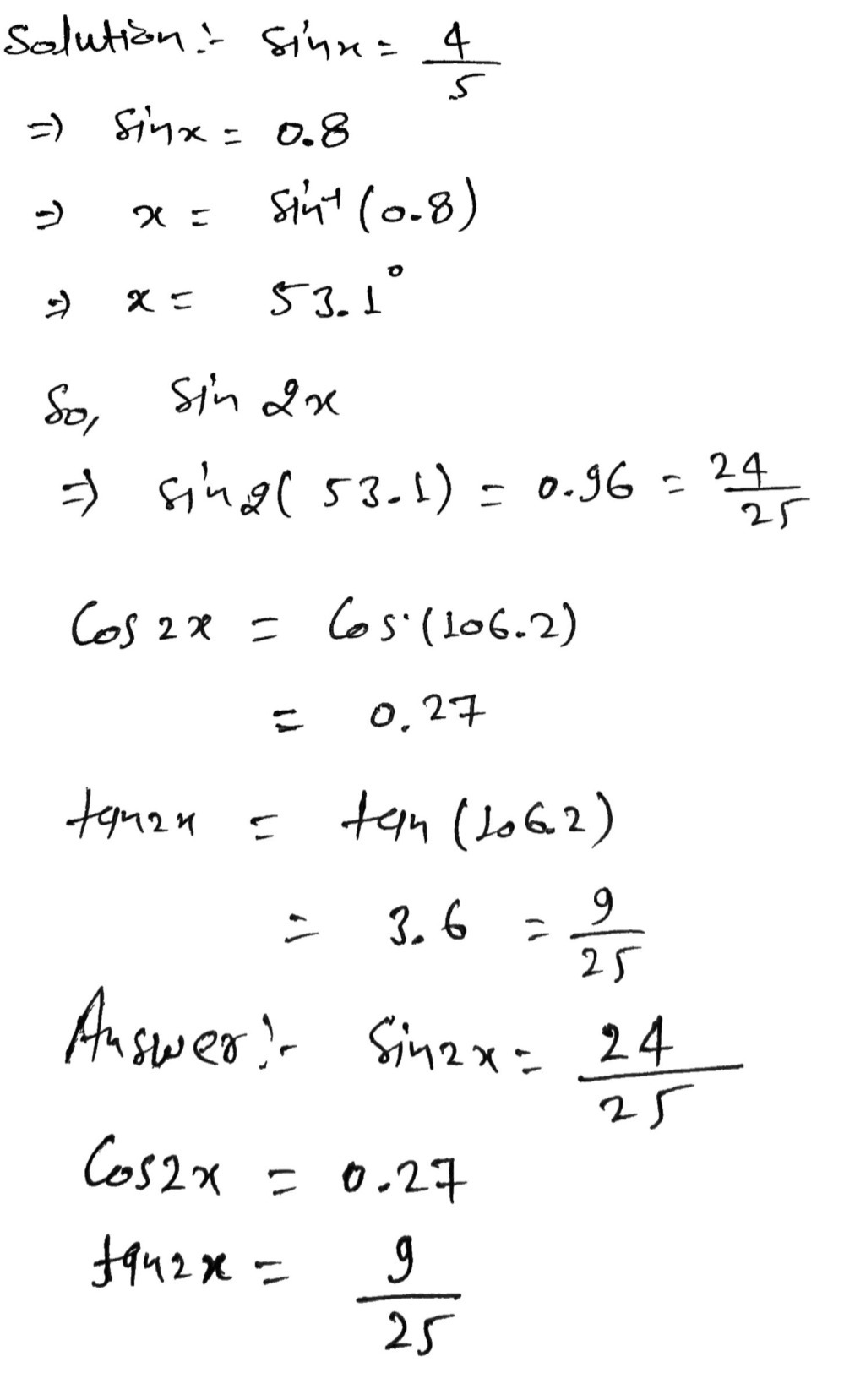 Find Sin 2x Cos 2x And Tan 2x If Sin X 4 5 And Gauthmath Find Sin 2x Cos 2x And Tan 2x If Sin X 4 5 And Gauthmath