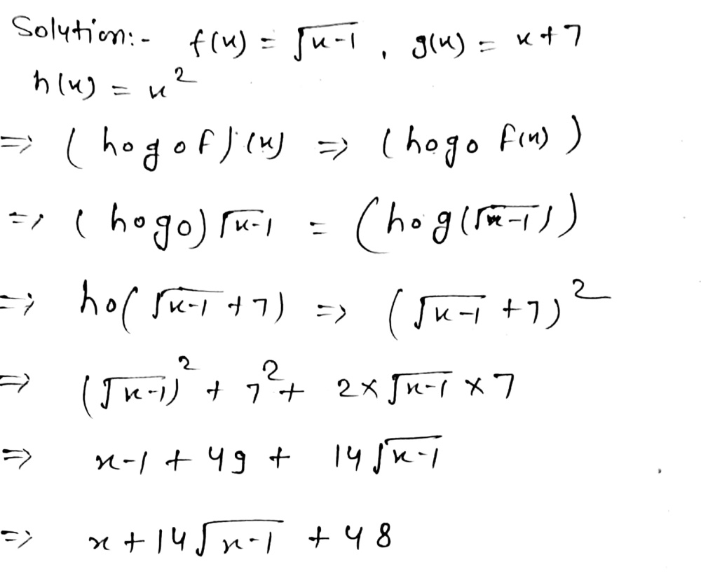 5 18 Given Fx Square Root Of X 1 Gx X 7 And H Gauthmath