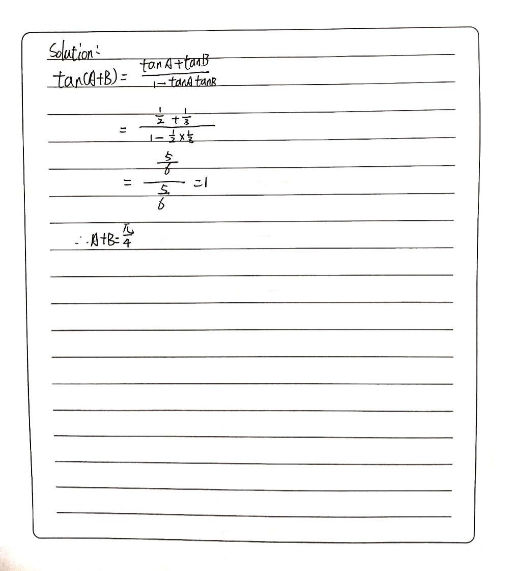 If Tan A 1 2 And Tan B 1 3 Then The Value Of Gauthmath