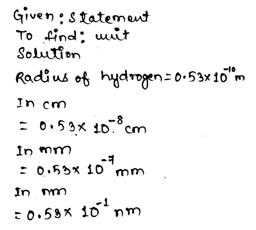 The Radius Of Hydrogen Atom Is 0 53 10 10 M C Gauthmath