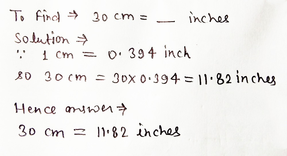 5 30 Centimeters Inches Gauthmath
