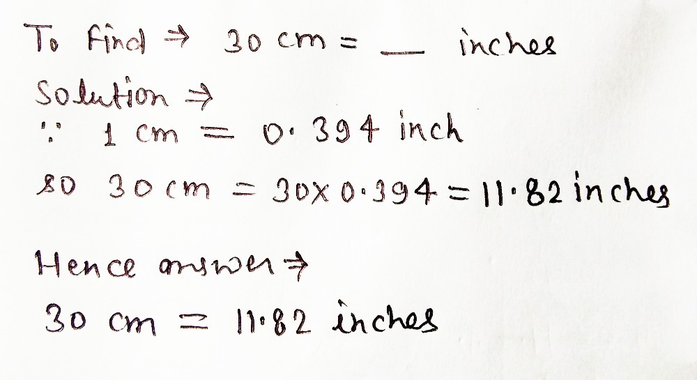 5 30 Centimeters Inches Gauthmath