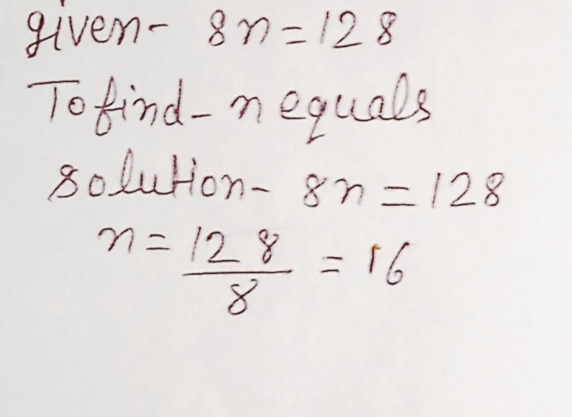 Wwquizlet Live Calendar If 8n 128 I N Equals A Gauthmath