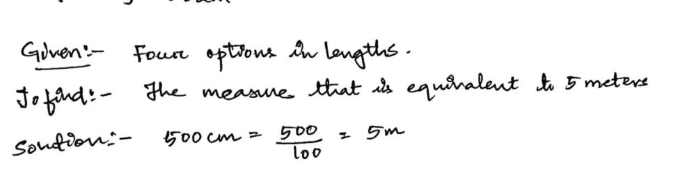 Click On The Measure That Is Equivalent To 5 Meter Gauthmath