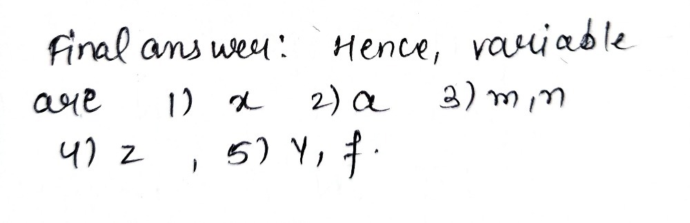 Determine The Variables In The Given Expression 1 Gauthmath