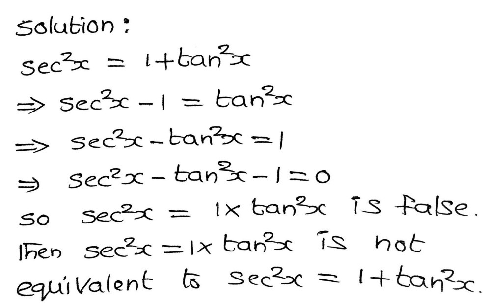 Which One Is Not Equivalent To Sec2x 1 Tan2x Sec Gauthmath