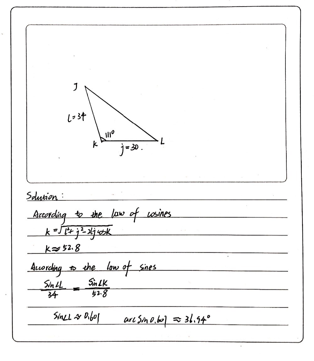In Delta Jkl L 34 Inches J 30 Inches And Angle K Gauthmath