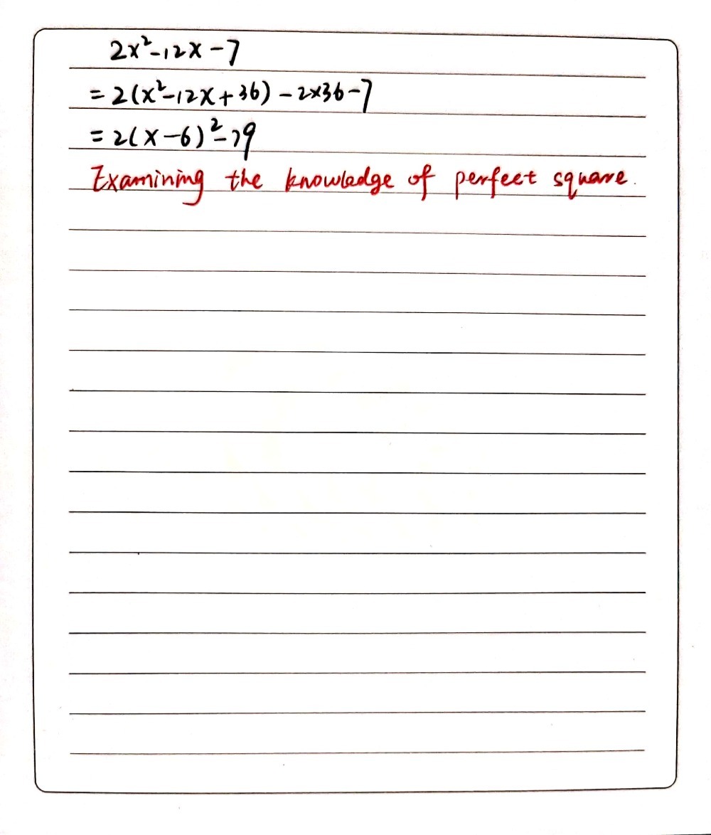 Q17. Express 2x2-12x-7 in the form ax+b2+c - Gauthmath