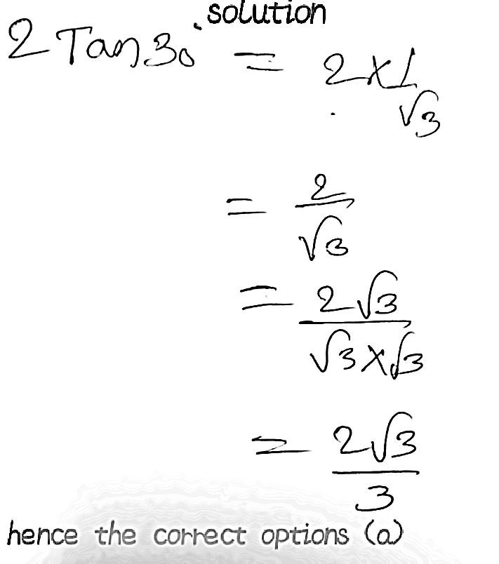 9 Solve 2 Tan 30 2 Square Root Of 3 3 Gauthmath 9 Solve 2 Tan 30 2 Square Root Of 3 3 Gauthmath