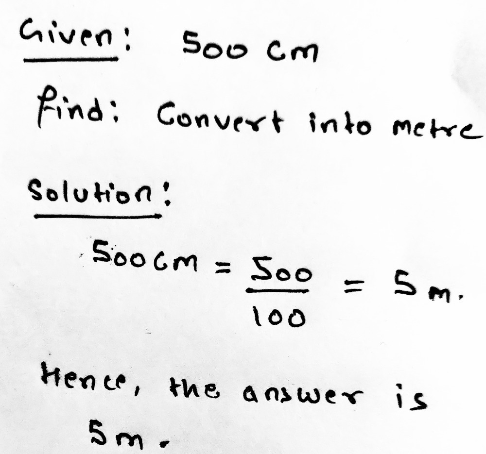 Convert The Following A 500cm Into M Gauthmath