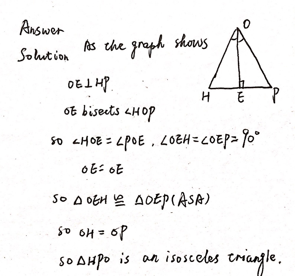 Over Line Math Solved: Given : overline OE⊥ overline HP, overline OE bisects ∠ HOP ...