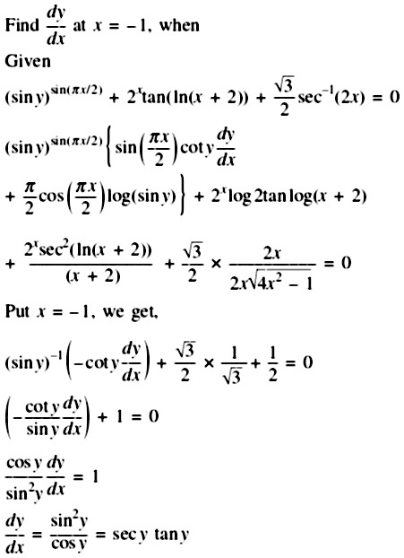 Find Frac Dy Dx At X 1 When Sin Y Sin Pi X 2 Frac Sqrt 3 2 Sec 1 2x 2 X Tan Ln X 2 0 Snapsolve