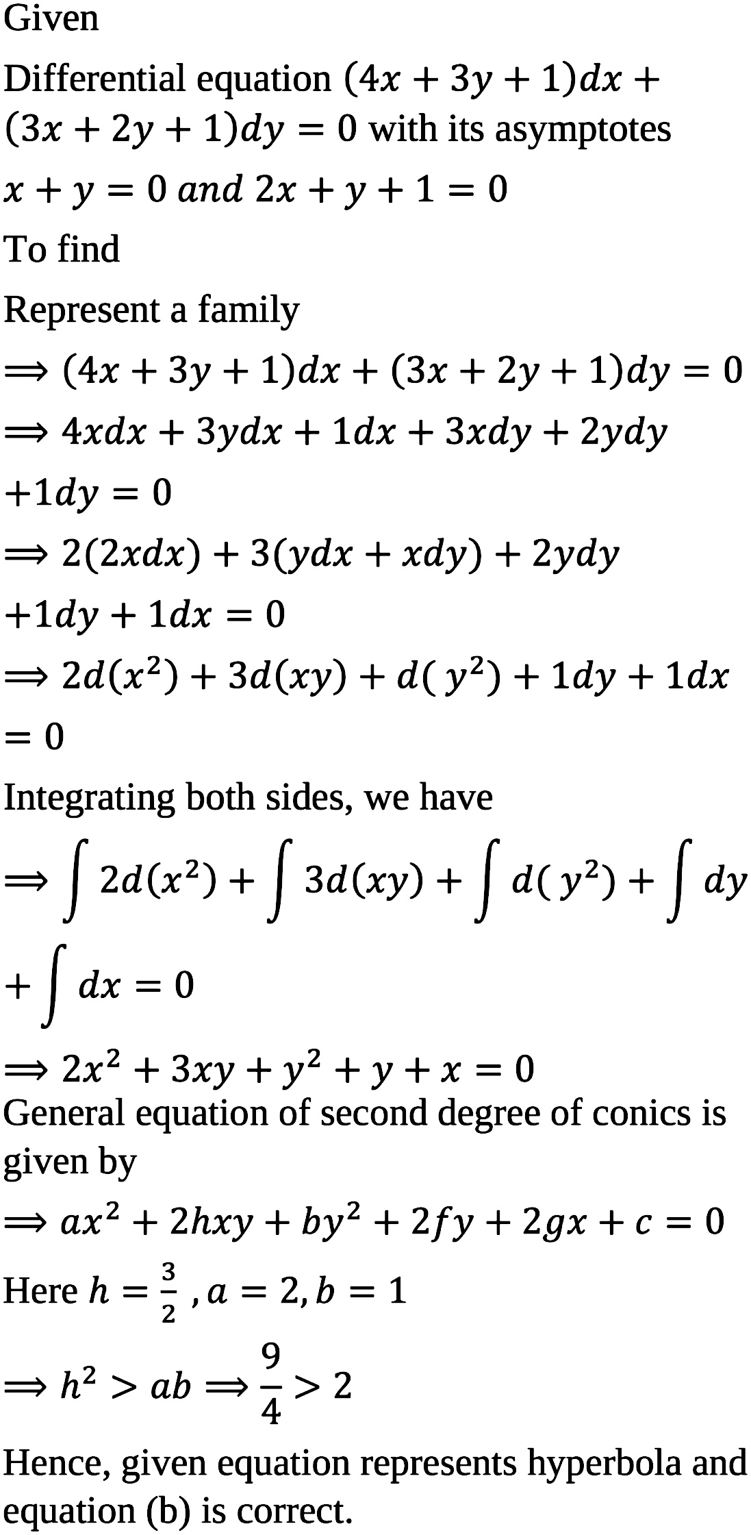 The Differential Equation 4x 3y 1 Dx 3x 2y 1 Dy 0 With Itsasymptotes X Y 0 And 2x Y 1 0 Represent Afamily Of A A Circle B Hyperbola C Ellipse D Parabola Snapsolve