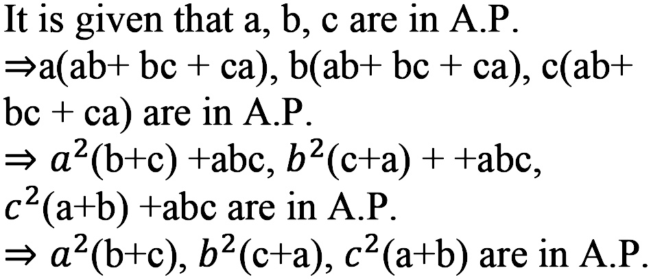 If Tex Ab Ca Neq 0 Tex And A B C Are In A P Prove That Tex A 2 B C Tex Tex B 2 C A Tex Tex C 2 A B Tex Are Also In A P Snapsolve